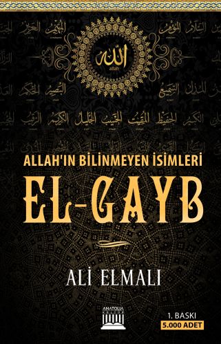 Allah'ın Bilinmeyen İsimleri El-Gayb Ali Elmalı