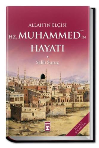 Allahın Elçisi Hazreti Muhammedin (S.A.V.) Hayatı %15 indirimli Salih 