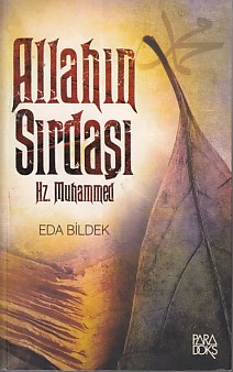 Allahın Sırdaşı Hz. Muhammed Eda Bildek