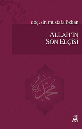 Allah'ın Son Elçisi %15 indirimli Mustafa Özkan