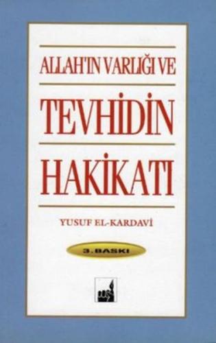 Allah'ın Varlığı ve Tevhidin Hakikati %17 indirimli Abdullah Kara