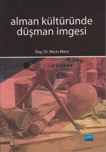 Alman Kültüründe Düşman İmgesi Necla Mora