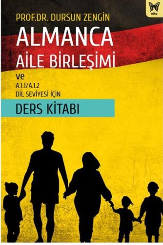 Almanca Aile Birleşimi ve A.1.1/A.1.2 Dil Seviyesi İçin Ders Kitabı %1