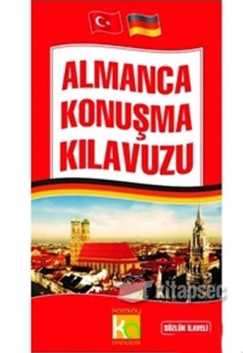 Almanca Konuşma Kılavuzu Sözlük İlaveli %25 indirimli Kolektif