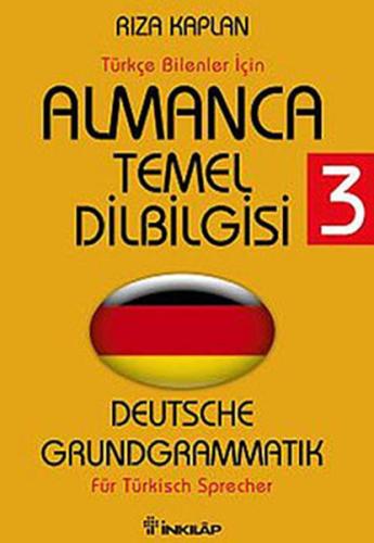 Almanca Temel Dilbilgisi 3 / Türkçe Bilenler İçin %15 indirimli Rıza K