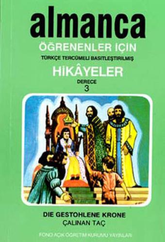 Almanca Türkçe Hikayeler Derece 3 Kitap 2 Çalınan Taç %14 indirimli Ko