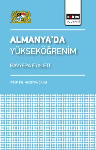 Almanya’da Yükseköğrenim - Bavyera Eyaleti %3 indirimli Mustafa Çakır