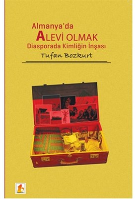 Almanya'da Alevi Olmak Tufan Bozkurt