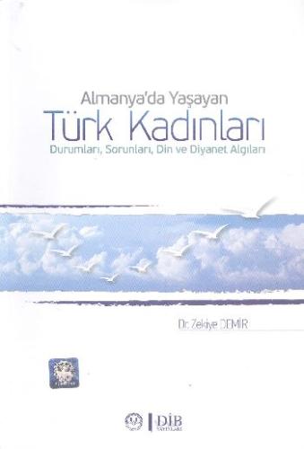 Almanya'da Yaşayan Türk Kadınları Zekiye Demir