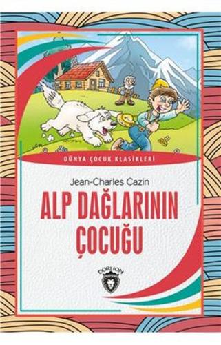 Alp Dağlarının Çocuğu Dünya Çocuk Klasikleri (7-12 Yaş) %25 indirimli 