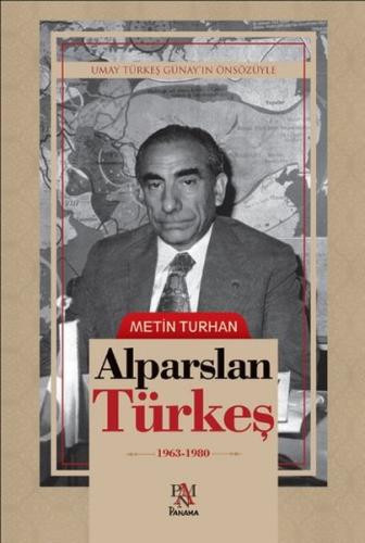 Alparslan Türkeş (1963-1980) (Ciltli) Metin Turhan