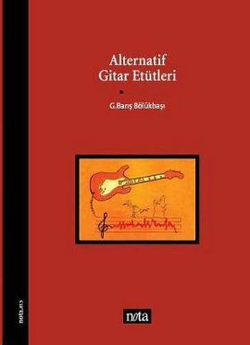 Alternatif Gitar Etütleri G. Barış Bölükbaşı