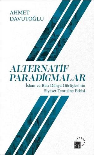 Alternatif Paradigmalar %12 indirimli Ahmet Davutoğlu