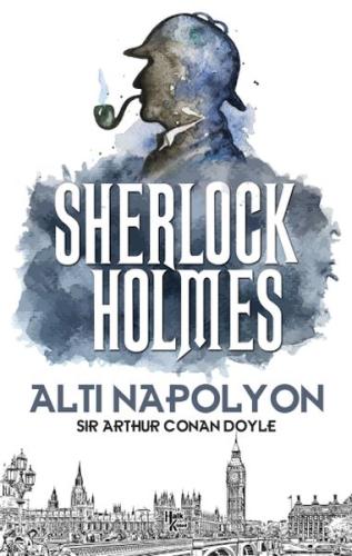 Altı Napolyon Sir Arthur Conan Doyle