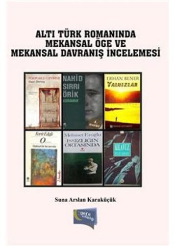 Altı Türk Romanında Mekansal Öğe ve Mekansal Davranış İncelemesi %20 i