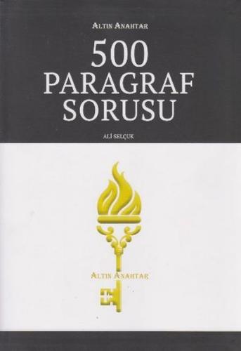 Altın Anahtar 500 Paragraf Sorusu Ali Selçuk