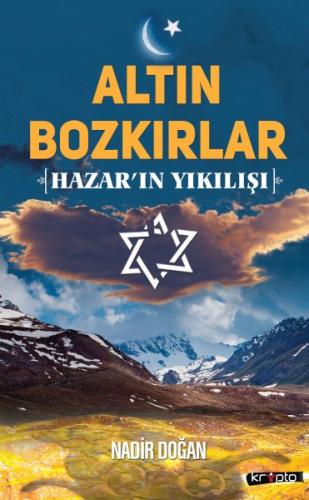 Altın Bozkırlar - Hazar'ın Yıkılışı Nadir Doğan