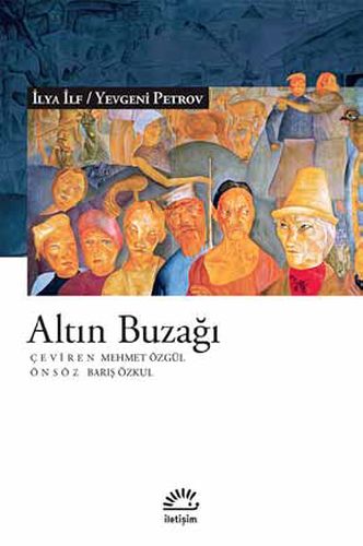 Altın Buzağı Yevgeni Petrov - İlya İlf