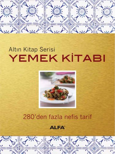 Altın Kitap - Yemek Kitabı %10 indirimli Rana Alpöz