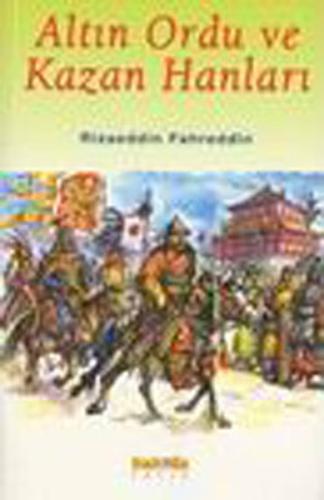 Altın Ordu ve Kazan Hanları %8 indirimli Rizaeddin Fahreddin