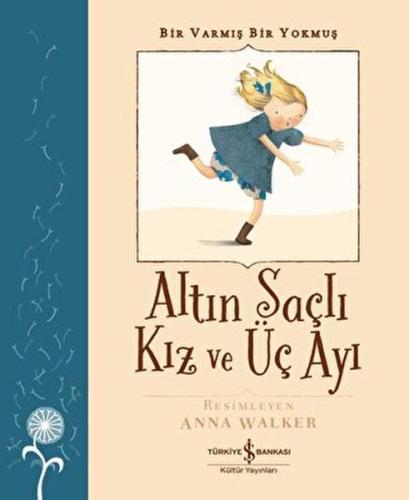 Altın Saçlı Kız ve Üç Ayı - Bir Varmış Bir Yokmuş %31 indirimli Robert