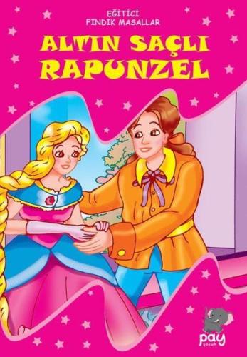 Altın Saçlı Rapunzel - Eğitici Fındık Masallar Kolektif