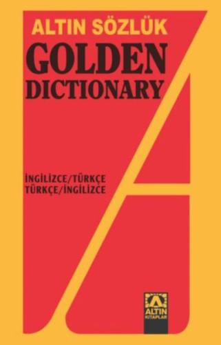 Altın Sözlük Golden Dictionary İngilizce-Türkçe/Türkçe İngilizce Dönüş