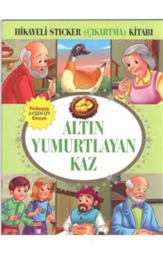 Altın Yumurtlayan Kaz Hikayeli Sticker Çıkartma Kitabı Kolektif