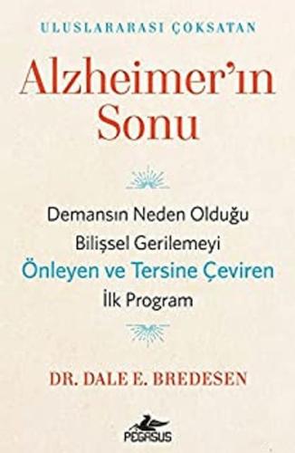 Alzheimer’ın Sonu %15 indirimli Dale E. Bredesen