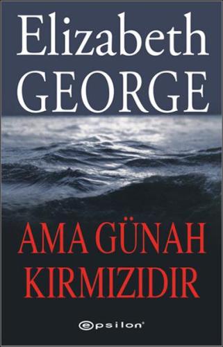 Ama Günah Kırmızıdır %10 indirimli Elizabeth George