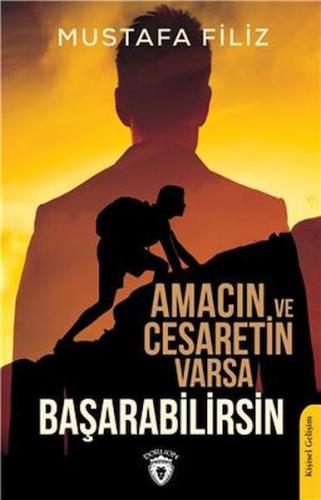 Amacın Ve Cesaretin Varsa Başarabilirsin %25 indirimli Mustafa Filiz