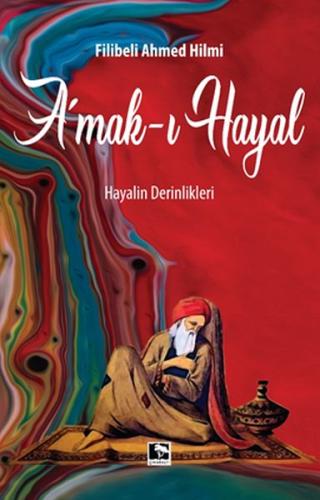 Amakı Hayal %25 indirimli Filibeli Ahmet Hilmi