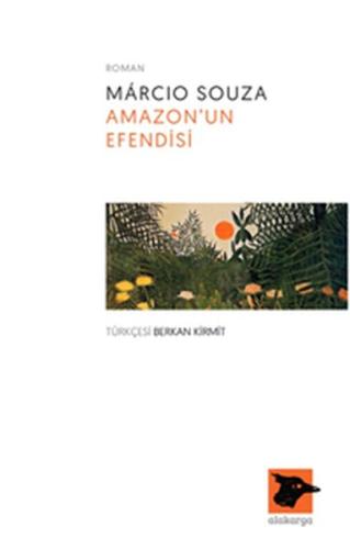 Amazon’un Efendisi Marcio Souza