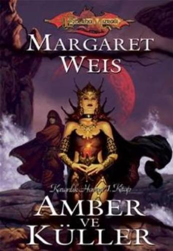 Amber ve Küller / Karanlık Havari Serisi 1. Kitap Margaret Weis