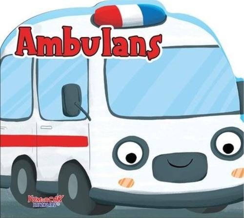 Ambulans - Şekilli Kitap %30 indirimli Kolektif