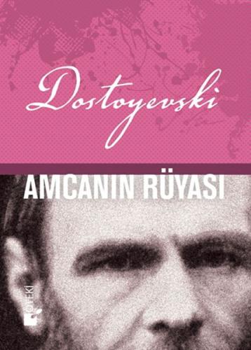 Amcanın Rüyası %17 indirimli Fyodor Mihayloviç Dostoyevski