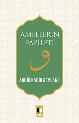 Amellerin Fazileti %20 indirimli Abdulkadir Geylani