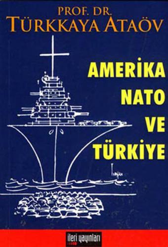 Amerika Nato ve Türkiye %16 indirimli Türkkaya Ataöv