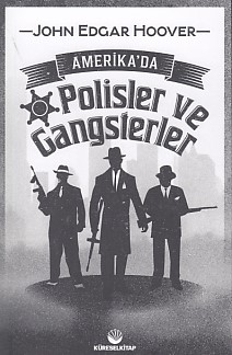 Amerika'da Polisler ve Gangsterler %22 indirimli John Edgar Hoover