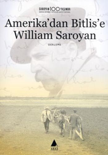 Amerika'dan Bitlis'e William Saroyan William Saroyan