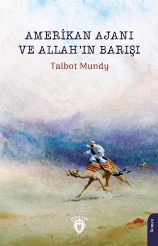 Amerikan Ajanı ve Allah’ın Barışı %25 indirimli Talbot Mundy