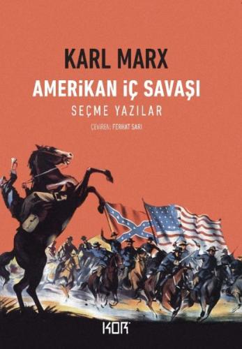 Amerikan İç Savaşı - Seçme Yazılar %10 indirimli Karl Marx