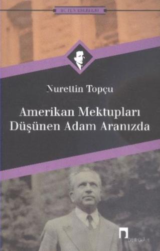 Amerikan Mektupları / Düşünen Adam Aranızda %10 indirimli Nurettin Top