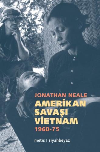 Amerikan Savaşı Vietnam 1960 - 1975 %10 indirimli Jonathan Neale