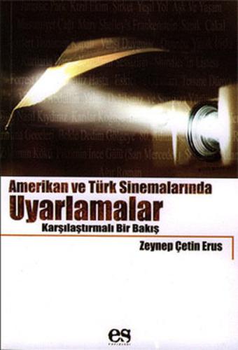 Amerikan ve Türk Sinemalarında Uyarlamalar Zeynep Çetin