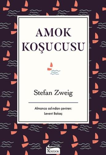 Amok Koşucusu (Bez Ciltli) %25 indirimli Stefan Zweig