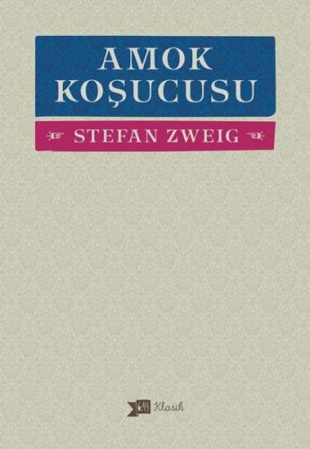 Amok Koşucusu Stefan Zweig