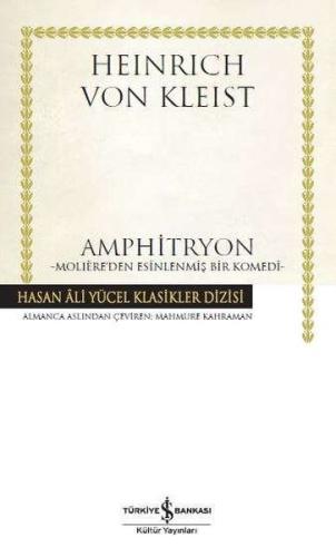 Amphitryon - Moliere'den Esinlenmiş Bir Komedi - Hasan Ali Yücel Klasi