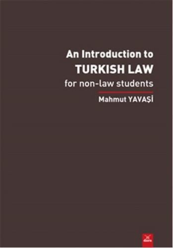 An Introduction To Turkish Law- For Non Law Students Mahmut Yavaşi