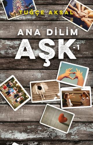 Ana Dilim Aşk - 1 %12 indirimli Tuğçe Aksal